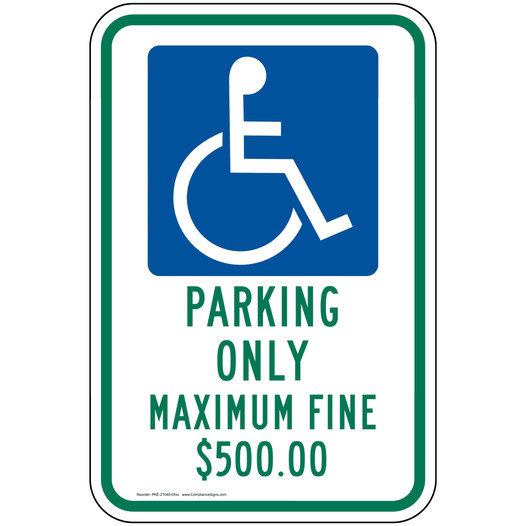 ADA Handicap Parking Only Maximum Fine $500.00 Sign PKE-21040-Ohio