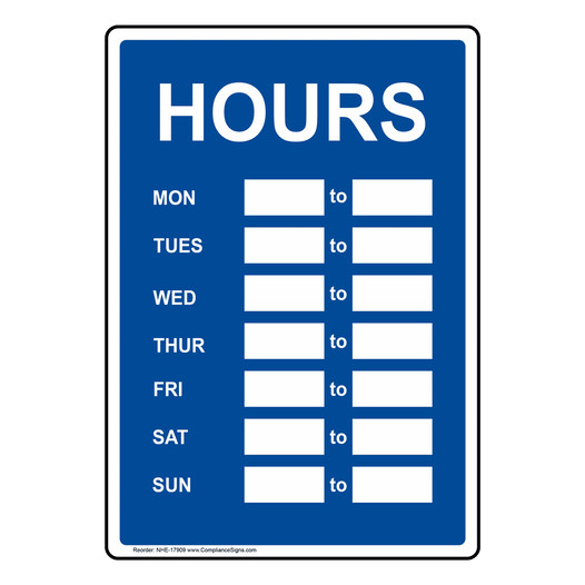 Hours Of Operation Sign for Dining / Hospitality / Retail NHE-17909