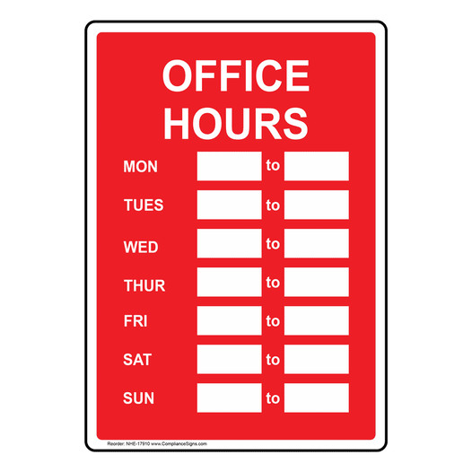 Office Hours Sign NHE-17910 Dining / Hospitality / Retail