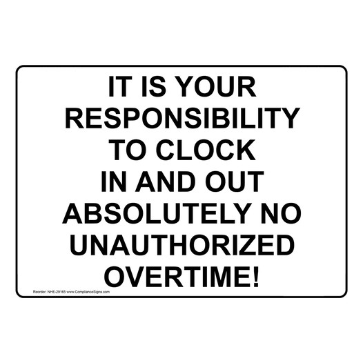 It Is Your Responsibility To Clock In And Out Sign NHE-29165