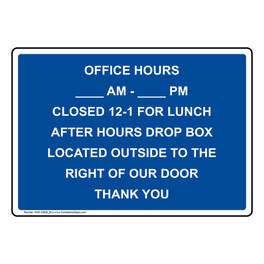 Office Hours ____ Am - ____ Pm Closed 12-1 Sign NHE-33828_BLU