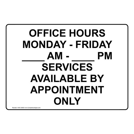 Custom Sign - Office Hours Monday - Friday ____ Am - ____ Pm