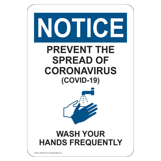 OSHA Prevent The Spread Of Coronavirus (Covid-19) Wash Your Hands Frequently Sign CS334224