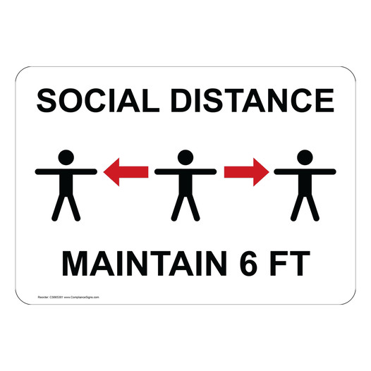 Social Distance Maintain 6 Feet Sign CS665381