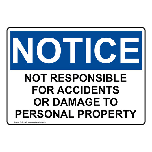 Notice Sign - Not Responsible For Accidents Or Damage - OSHA