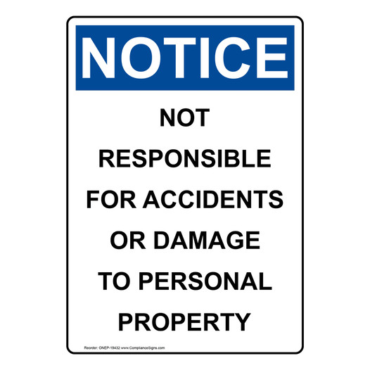 Vertical Not Responsible For Accidents Or Damage Sign - OSHA NOTICE
