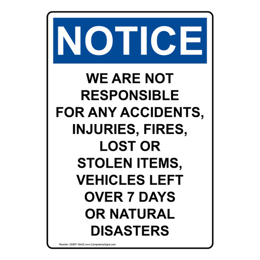 Portrait OSHA NOTICE We Are Not Responsible For Accidents Sign ONEP-19435