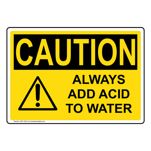 OSHA CAUTION Always Add Acid To Water Sign With Symbol OCE-1255