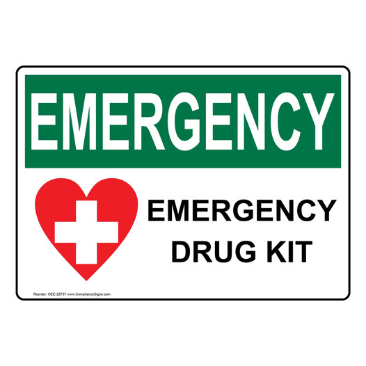 OSHA EMERGENCY Emergency Drug Kit Sign With Symbol OEE-25737