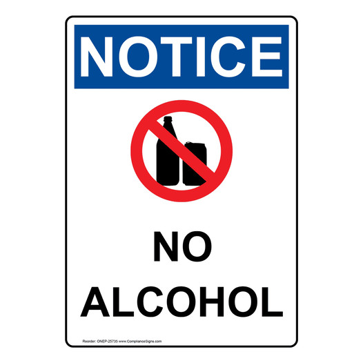 Portrait OSHA NOTICE No Alcohol Sign With Symbol ONEP-25735