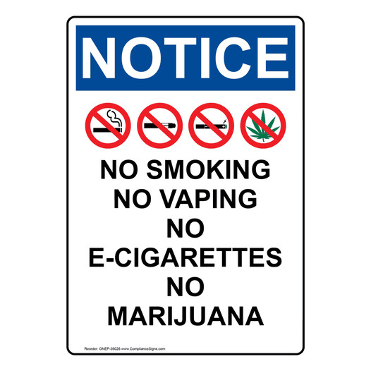 Portrait OSHA NOTICE No Smoking No Vaping No E-Cigarettes No Marijuana Sign With Symbol ONEP-39028