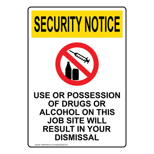 Portrait OSHA SECURITY NOTICE Use Or Possession Of Sign With Symbol OUEP-8546