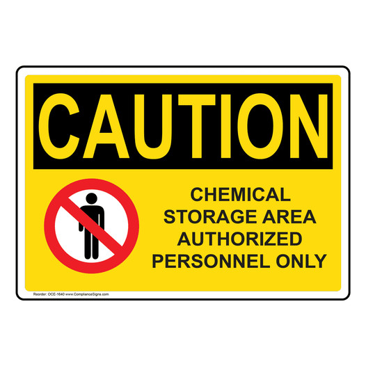 OSHA CAUTION Chemical Storage Area Sign With Symbol OCE-1640