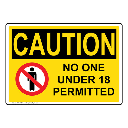 OSHA CAUTION No One Under 18 Permitted Sign With Symbol OCE-9593