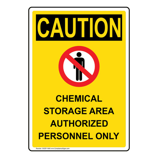 Portrait OSHA CAUTION Chemical Storage Area Sign With Symbol OCEP-1640