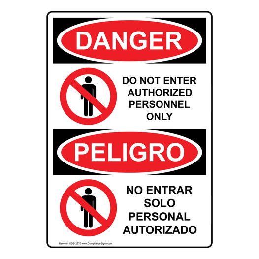 English + Spanish OSHA DANGER Do Not Enter Authorized Only Sign With Symbol