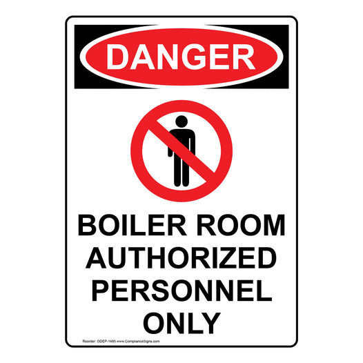Portrait OSHA DANGER Boiler Room Authorized Sign With Symbol ODEP-1485