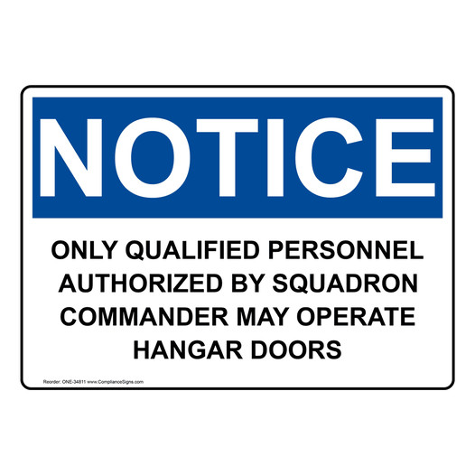 OSHA NOTICE Only Qualified Personnel Authorized By Squadron Sign ONE-34811