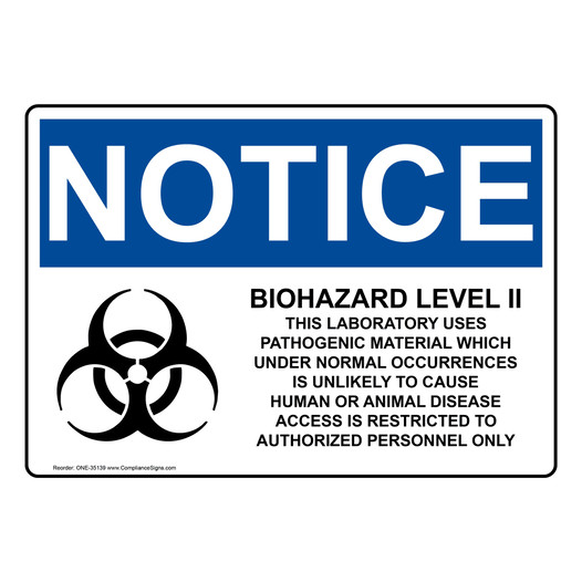 OSHA NOTICE Biohazard Level Ii This Laboratory Sign With Symbol ONE-35139