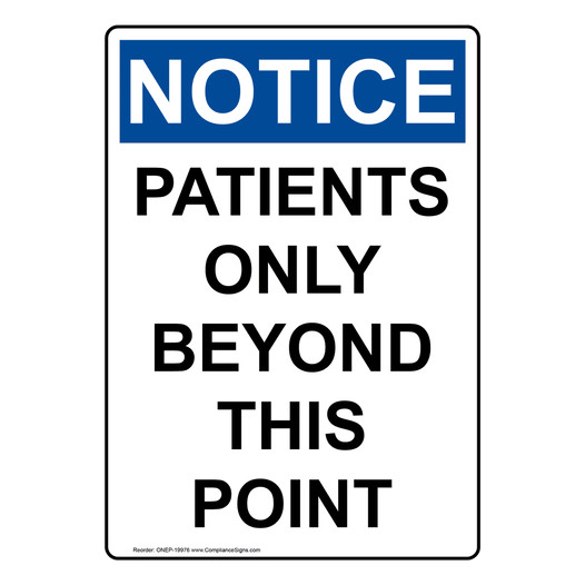Portrait OSHA NOTICE Patients Only Beyond This Point Sign ONEP-19976