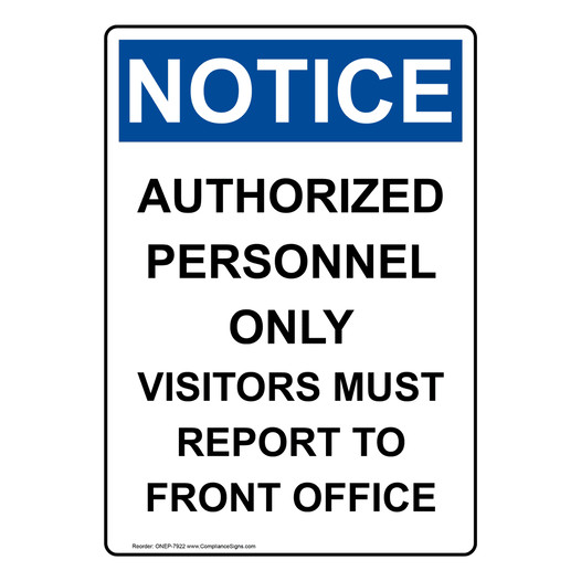 Portrait OSHA NOTICE Visitors Must Report To Front Office Sign ONEP-7922