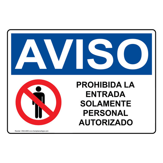 Spanish OSHA NOTICE No Admittance Authorized Personnel Sign With Symbol - ONS-4650
