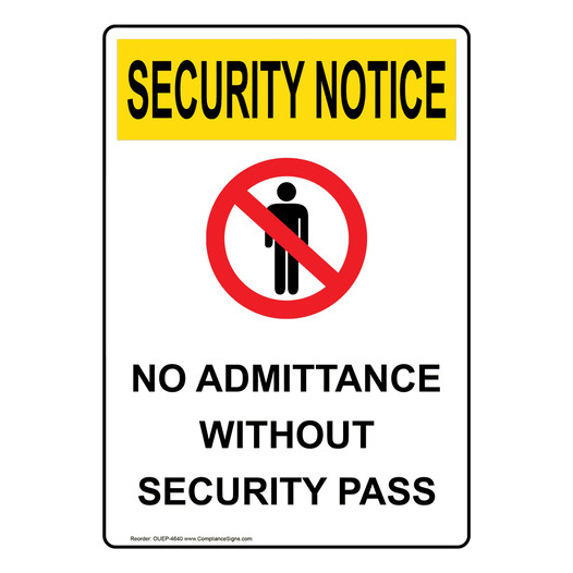 Portrait OSHA SECURITY NOTICE No Admittance Without Sign With Symbol OUEP-4640