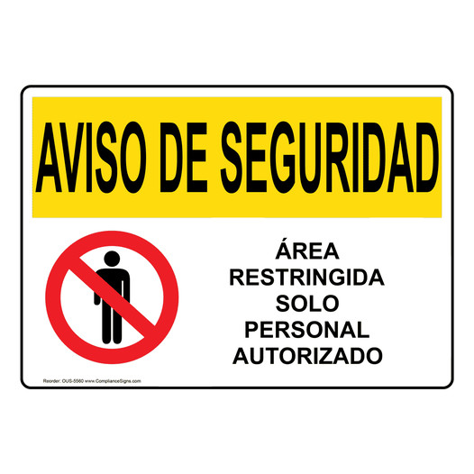 Spanish OSHA SECURITY NOTICE Restricted Area Authorized Sign With Symbol - OUS-5560