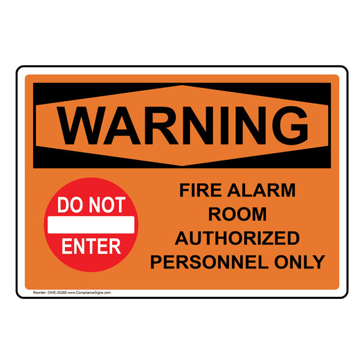 OSHA WARNING Fire Alarm Room Authorized Sign With Symbol OWE-25260