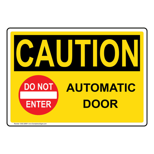 OSHA CAUTION Automatic Door Sign With Symbol OCE-28551