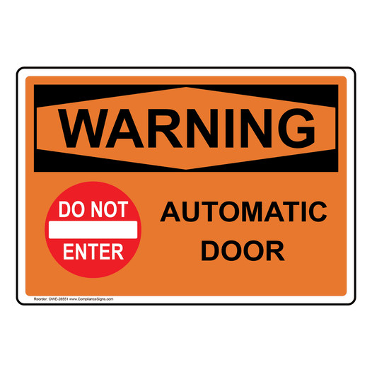 OSHA WARNING Automatic Door Sign With Symbol OWE-28551