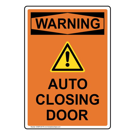 Portrait OSHA WARNING Auto Closing Door Sign With Symbol OWEP-25175