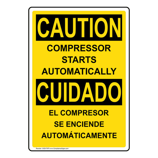 English + Spanish OSHA CAUTION Compressor Starts Automatically Sign OCB-7970