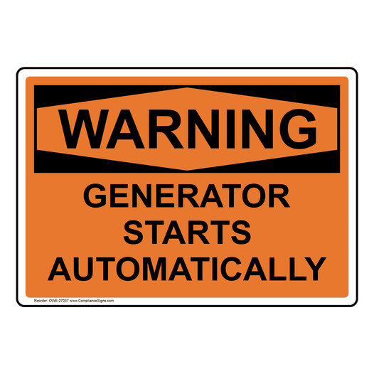 OSHA WARNING Generator Starts Automatically Sign OWE-27037