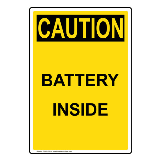 Portrait OSHA CAUTION Battery Inside Sign OCEP-28314