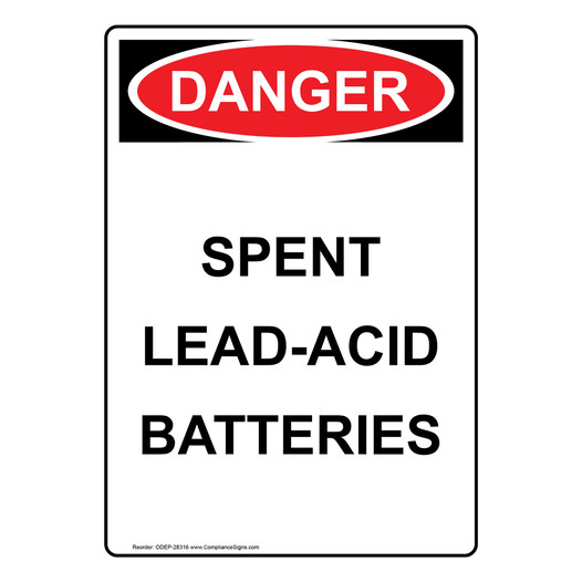 Portrait OSHA DANGER Spent Lead-Acid Batteries Sign ODEP-28316