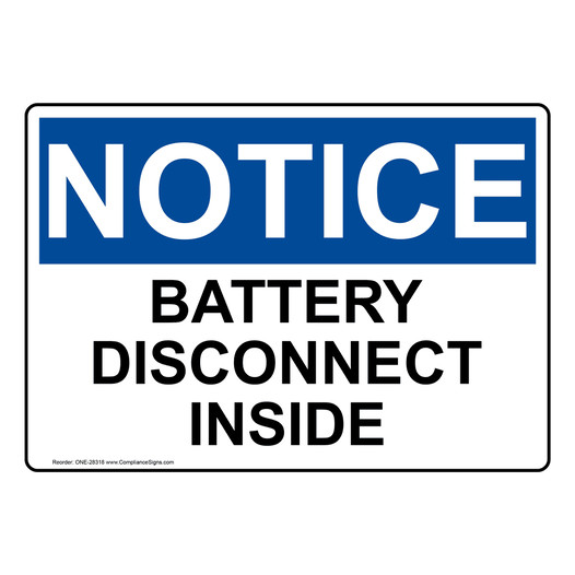 OSHA NOTICE Battery Disconnect Inside Sign ONE-28318