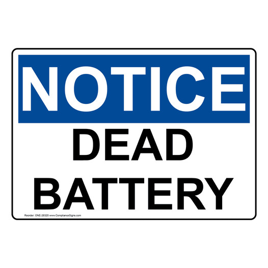 OSHA NOTICE Dead Battery Sign ONE-28320