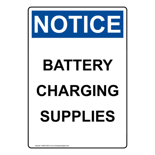 Portrait OSHA NOTICE Caution Battery Charging Supplies Sign ONEP-28315