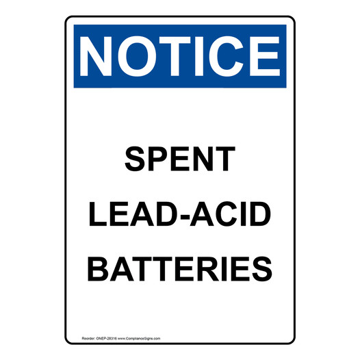 Portrait OSHA NOTICE Spent Lead-Acid Batteries Sign ONEP-28316