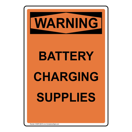 Portrait OSHA WARNING Caution Battery Charging Sign OWEP-28315