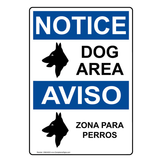 English + Spanish OSHA NOTICE Dog Area Sign With Symbol ONB-8033