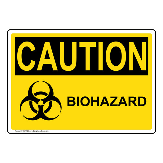 OSHA CAUTION Biohazard Sign With Symbol OCE-1460