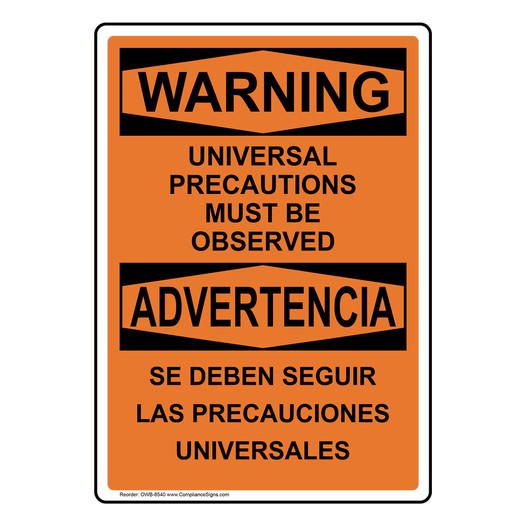 English + Spanish OSHA WARNING Universal Precautions Observed Sign OWB-8540