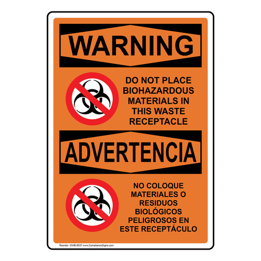 English + Spanish OSHA WARNING Do Not Place Biohazard Sign With Symbol OWB-9537