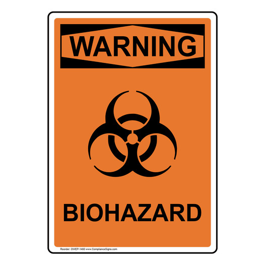 Portrait OSHA WARNING Biohazard Sign With Symbol OWEP-1460