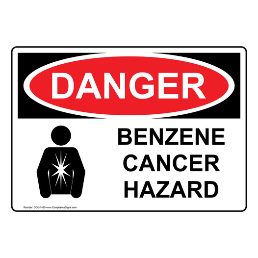 OSHA DANGER Benzene Cancer Hazard Sign With Symbol ODE-1450