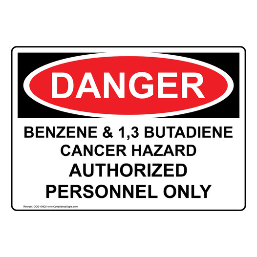 OSHA DANGER Benzene & 1,3 Butadiene Cancer Hazard Sign ODE-19920