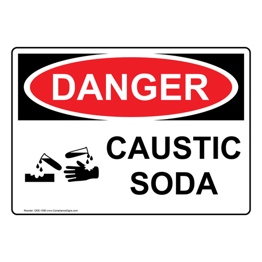 OSHA DANGER Caustic Soda Sign With Symbol ODE-1590