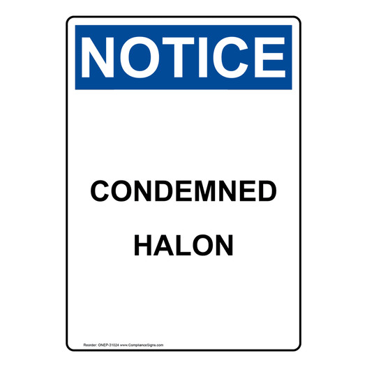 Portrait OSHA NOTICE Condemned Halon Sign ONEP-31024